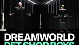 Pet Shop Boys - DREAMWORLD The Greatest Hits Live